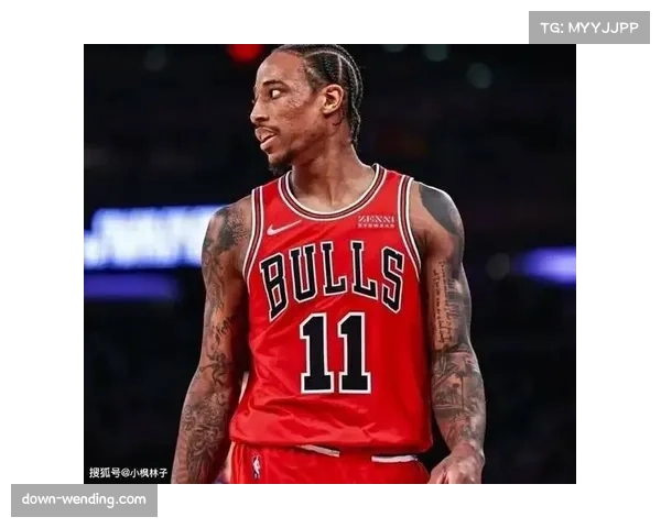 公牛德罗赞绝杀展现关键球能力 球队终结阶段执行力提升